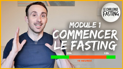 JB Rives présente le module 1 : Commencer le Fasting